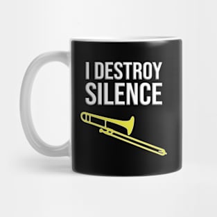 I Destroy Silence Concert Marching Band Trombone Mug